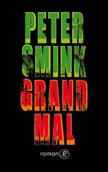 Foto van Grand mal - peter smink - ebook (9789029577618)