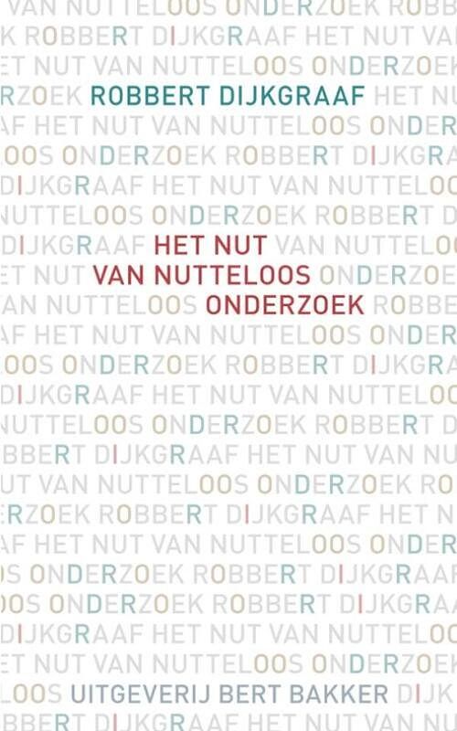 Foto van Het nut van nutteloos onderzoek - robbert dijkgraaf - ebook (9789035138223)