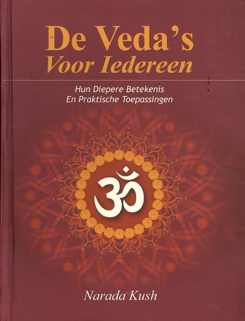 Foto van De veda's voor iedereen - narada kush - hardcover (9789076389325)