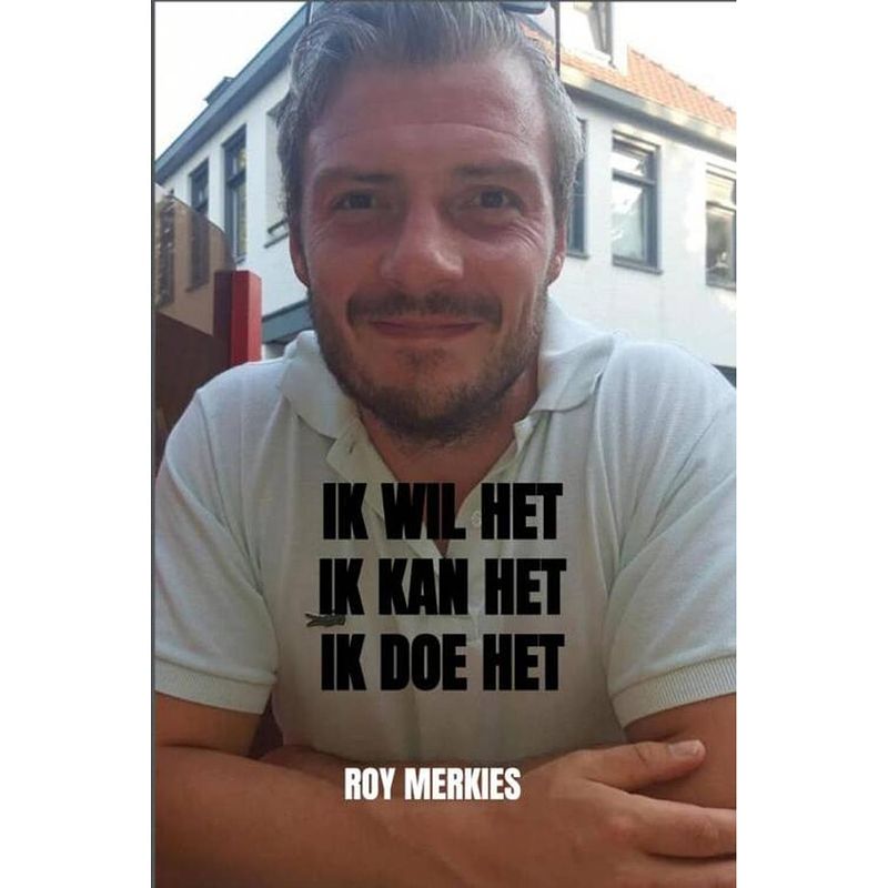 Foto van Ik wil het. ik kan het. ik doe het.