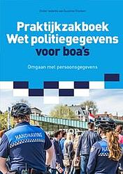 Foto van Praktijkzakboek wet politiegegevens voor boa's - suzanne franken - paperback (9789067205887)