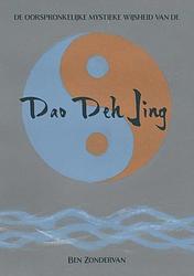 Foto van De oorspronkelijke mystieke wijsheid van de dao deh jing - ben zondervan - paperback (9789090374642)