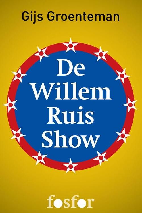Foto van De willem ruis show - gijs groenteman - ebook (9789462250321)