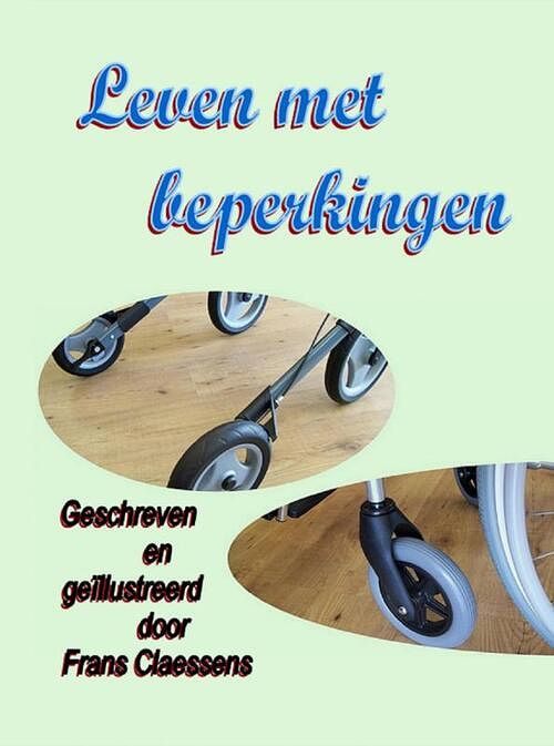 Foto van Leven met beperkingen - frans claessens - ebook (9789462544376)