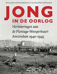 Foto van Jong in de oorlog - ester wouthuysen, willem campschreur - paperback (9789024448494)