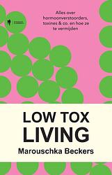 Foto van Low tox living - marouschka beckers - ebook