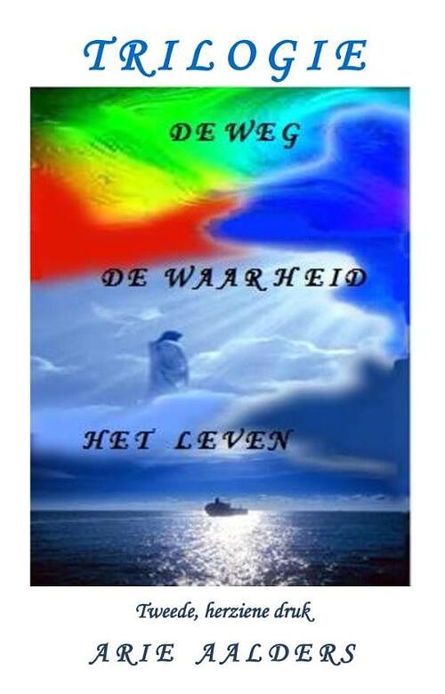 Foto van De weg - de waarheid - het leven - arie aalders - paperback (9789082310153)