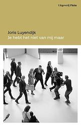 Foto van Je hebt het niet van mij, maar - joris luyendijk - paperback (9789493304758)