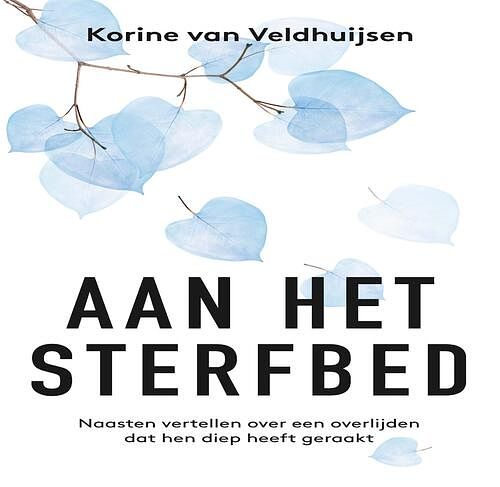 Foto van Aan het sterfbed - korine van veldhuijsen - ebook (9789020214932)