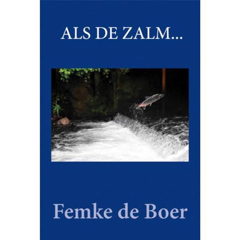 Foto van Als de zalm...