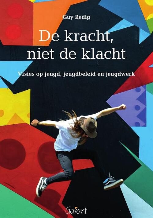 Foto van De kracht, niet de klacht - guy redig - paperback (9789044137736)