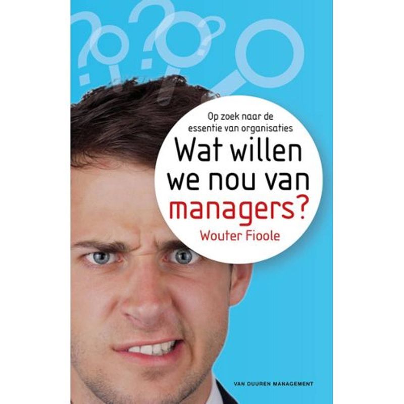 Foto van Wat willen we nou van managers?