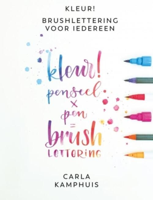 Foto van Kleur! brushlettering voor iedereen - carla kamphuis - ebook (9789043919937)