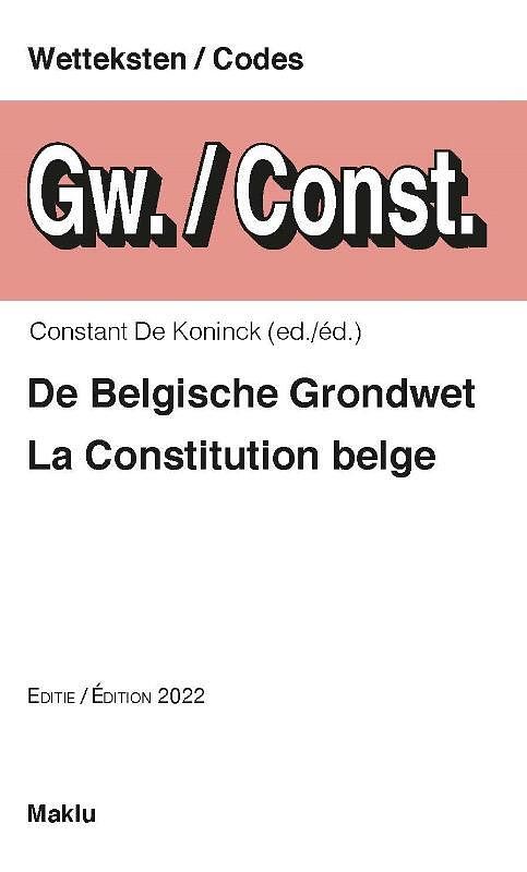Foto van De belgische grondwet / la constitution belge - constant de koninck - paperback (9789046611357)