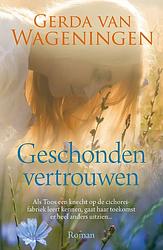 Foto van Geschonden vertrouwen - gerda van wageningen - ebook (9789020535761)