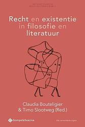 Foto van Recht en existentie in filosofie en literatuur - claudia bouteligier, timo slootweg - paperback (9789463710695)