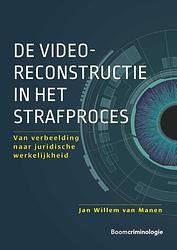 Foto van De videoreconstructie in het strafproces - jan willem van manen - paperback (9789462362437)