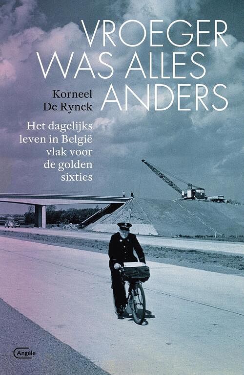 Foto van Vroeger was alles anders - korneel de rynck - ebook (9789460416019)