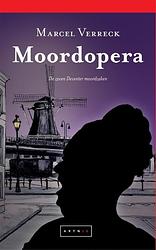 Foto van Moordopera - de zeven deventer moordzaken - marcel verreck - paperback (9789490548193)