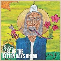 Foto van Last of the better days ahead - cd (0093074024423)