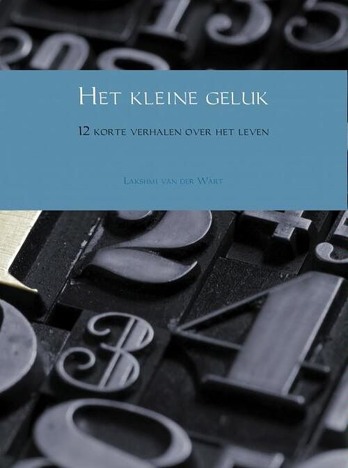 Foto van Het kleine geluk - lakshmi van der wart - ebook (9789402135763)