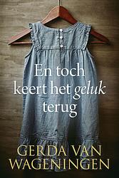 Foto van En toch keert het geluk terug - gerda van wageningen - ebook (9789401914062)