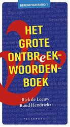 Foto van Het grote ontbreekwoordenboek - rick de leeuw, ruud hendrickx - ebook