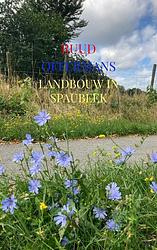 Foto van Landbouw in spaubeek - ruud offermans - paperback (9789464859645)