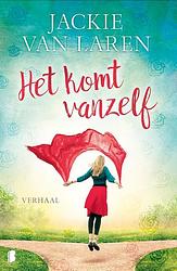 Foto van Het komt vanzelf - jackie van laren - ebook