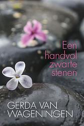 Foto van Een handvol zwarte stenen - gerda van wageningen - ebook (9789401913959)