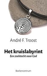 Foto van Het kruislabyrint - andré f. troost - ebook (9789023928904)