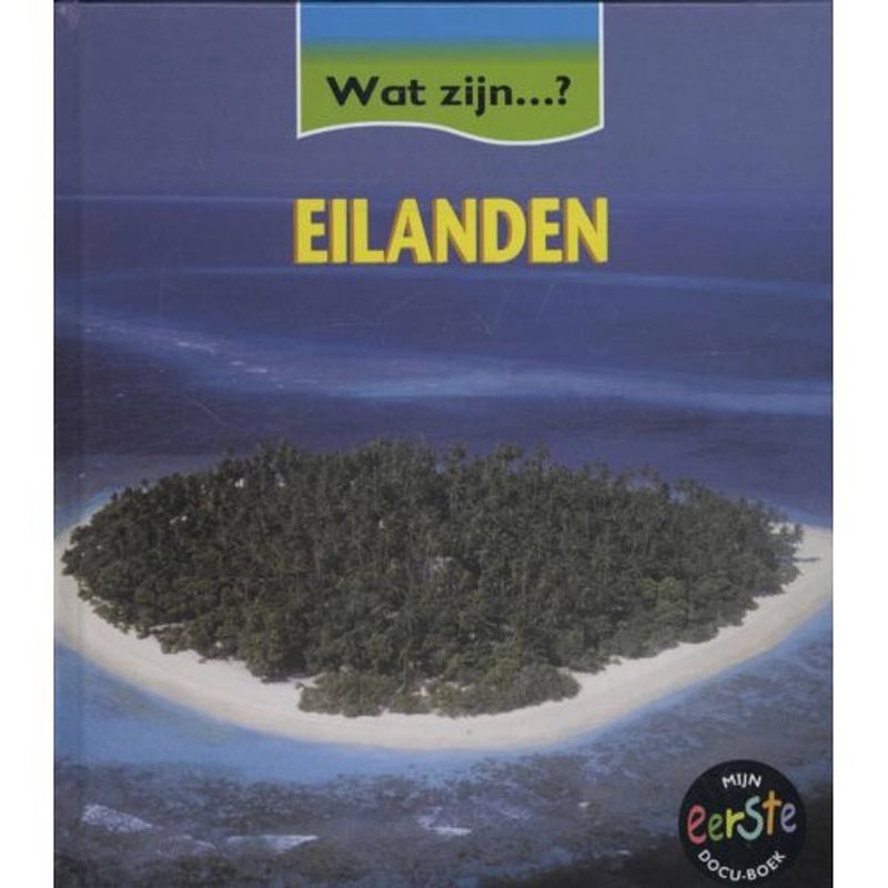 Foto van Eilanden - wat zijn....?