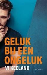 Foto van Geluk bij een ongeluk - vi keeland - ebook (9789021420950)