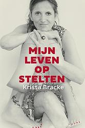 Foto van Mijn leven op stelten - krista bracke - ebook (9789461312778)