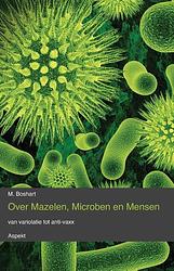 Foto van Over mazelen, microben en mensen - m. boshart - paperback (9789464241228)