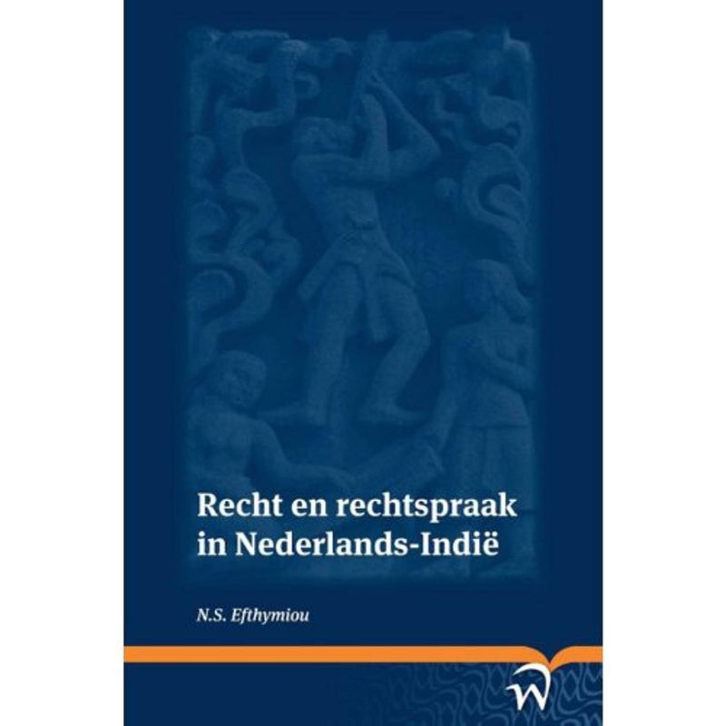 Foto van Recht en rechtspraak in nederlands-indie