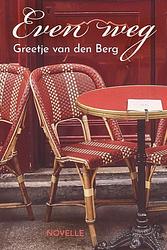 Foto van Even weg - greetje van den berg - ebook