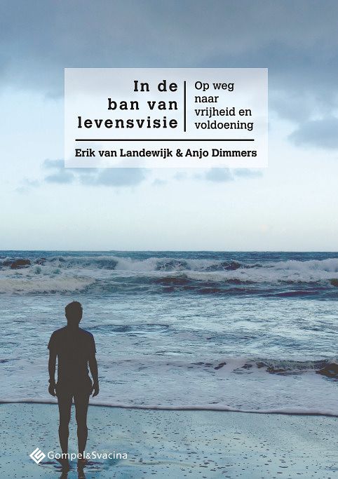 Foto van In de ban van levensvisie - anjo dimmers, erik van landewijk - paperback (9789463710374)