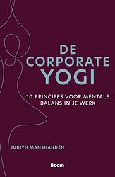Foto van De corporate yogi - judith manshanden - paperback (9789024447428)