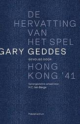 Foto van De hervatting van het spel gevolgd door hong kong 's41 - gary geddes - paperback (9789056553111)