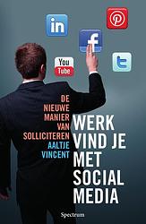 Foto van Werk vind je met social media - aaltje vincent - ebook (9789000348831)