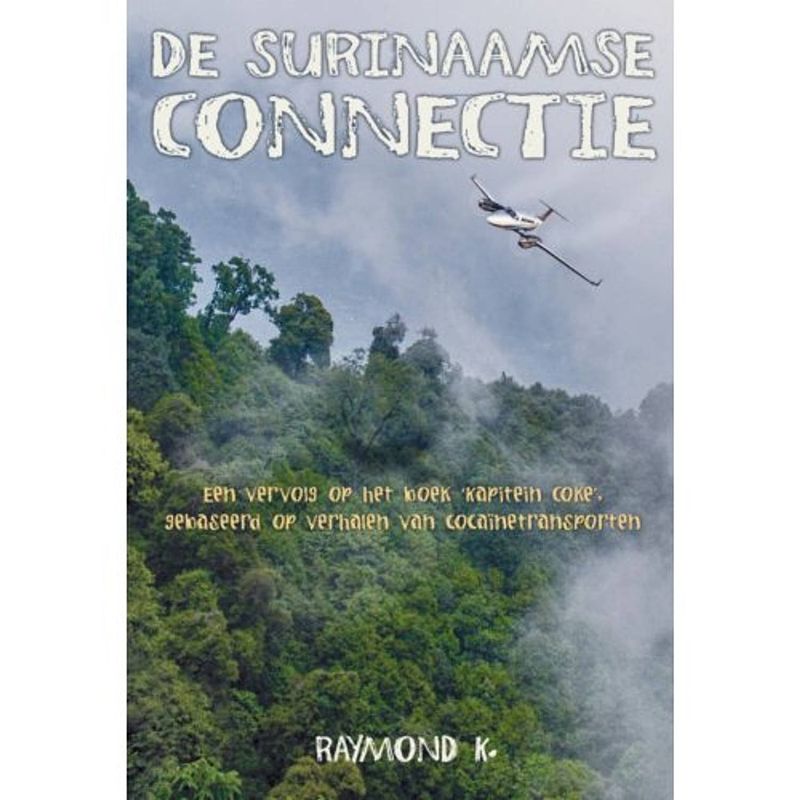 Foto van De surinaamse connectie