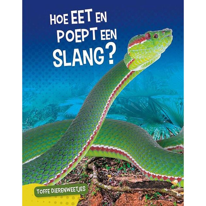 Foto van Hoe eet en poept een slang?