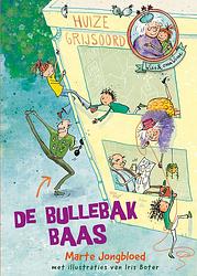 Foto van De bullebakbaas - iris boter, marte jongbloed - ebook (9789024585748)