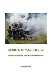 Foto van Denken of marcheren - jacques huinck - paperback (9789403683256)