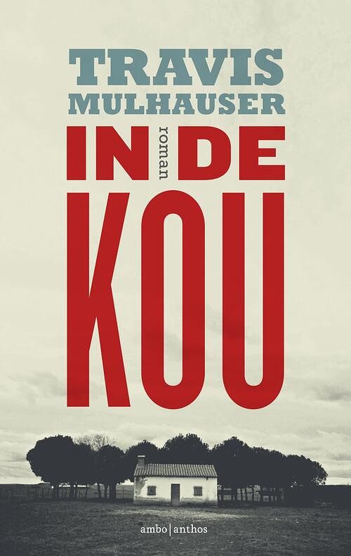 Foto van In de kou - travis mulhauser - ebook (9789026331336)