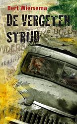 Foto van De vergeten strijd - bert wiersema - ebook (9789085431848)