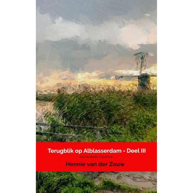 Foto van Terugblik op alblasserdam - deel iii