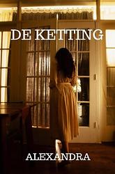 Foto van De ketting - alexandra - paperback (9789464803693)