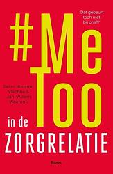 Foto van Metoo in de zorgrelatie - jan-willem weenink, selini roozen-vlachos - paperback (9789024453931)